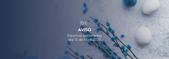 AVISO - Estamos encerrados dia 13 de Abril.2020